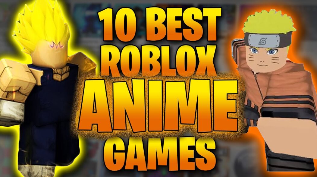 Top 10 Roblox Anime Simulator Games